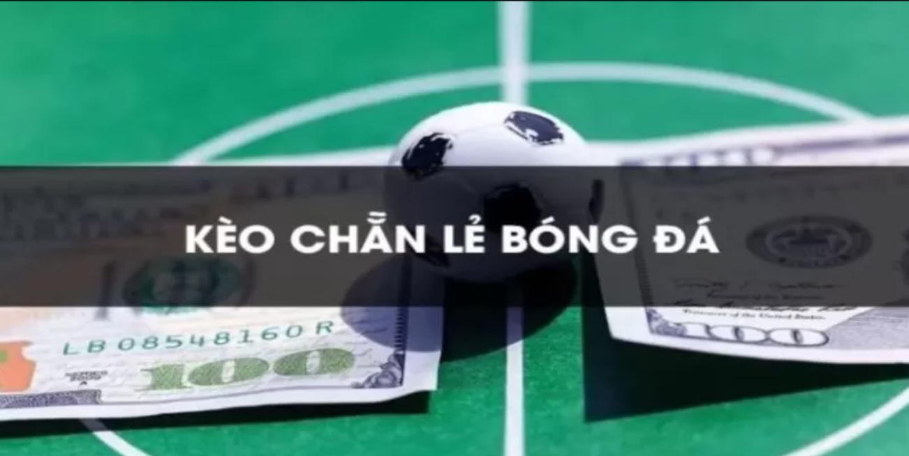 KÈO CHẴN LẺ – TẤT TẦN TẬT VỀ LOẠI KÈO CÁ ĐỘ HOT NHẤT HIỆN NAY